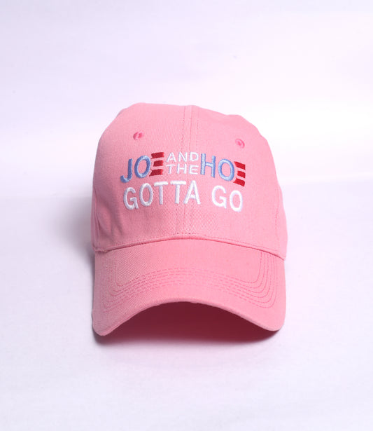 Joe & Hoe Gotta Go - Authentic Cotton Pink Hat