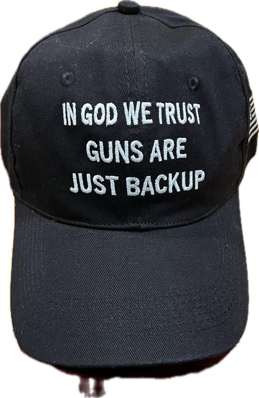 In God We Trust Guns Are Just Backup Authentic Cotton Black Hat