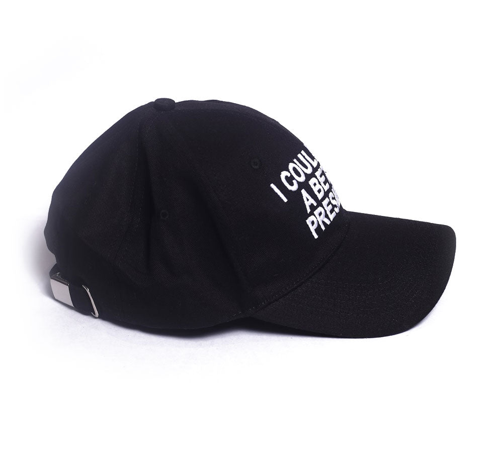 I Could Shit A Better President Authentic Cotton Black Hat